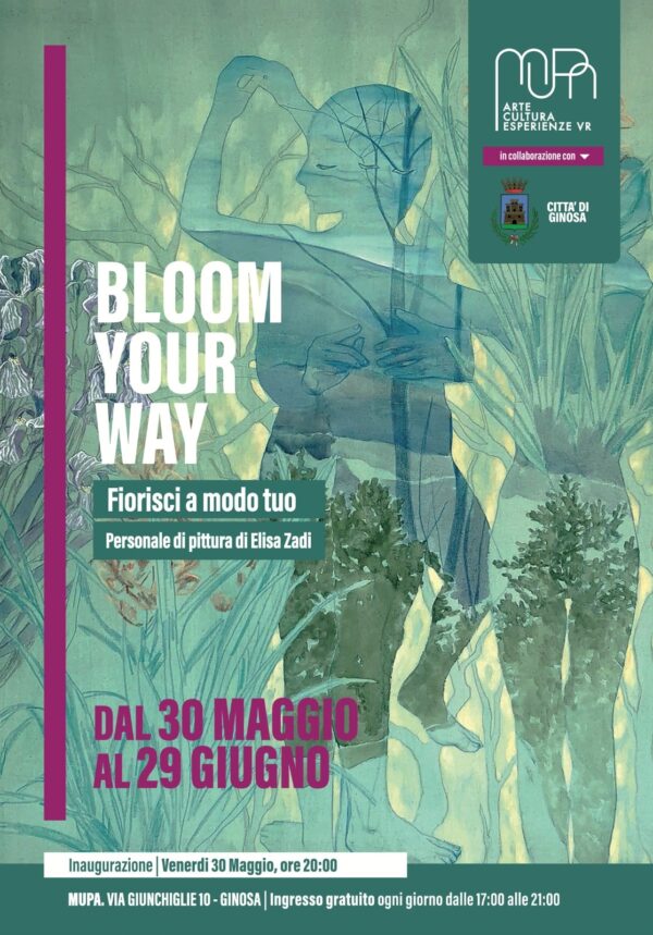 Bloom your way – Fiorisci a modo tuo