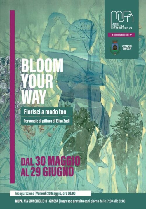 Bloom your way – Fiorisci a modo tuo
